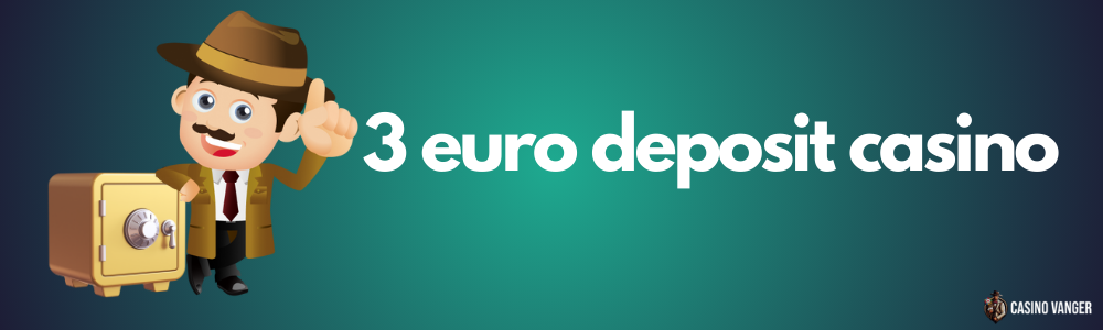3 euro deposit casino
