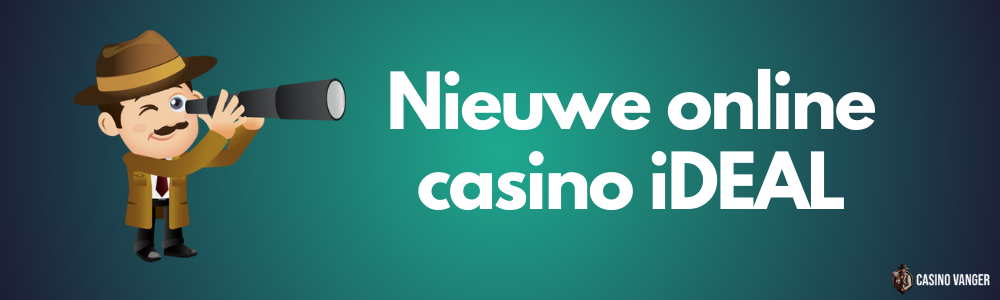 Nieuwe online casino iDEAL