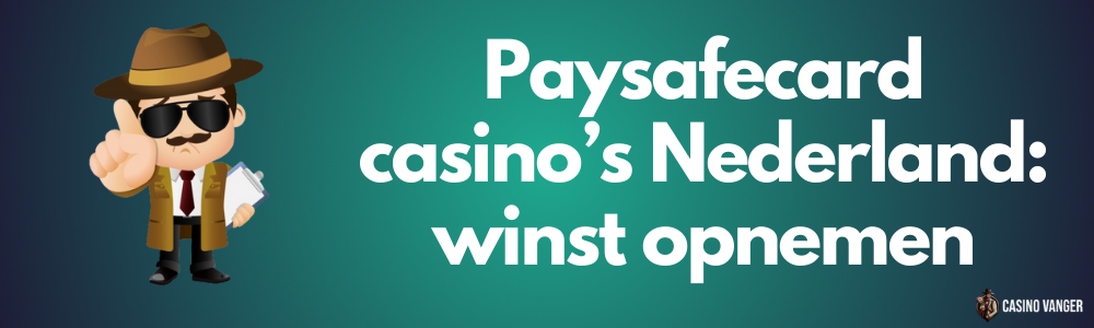 Paysafecard casino’s Nederland winst opnemen