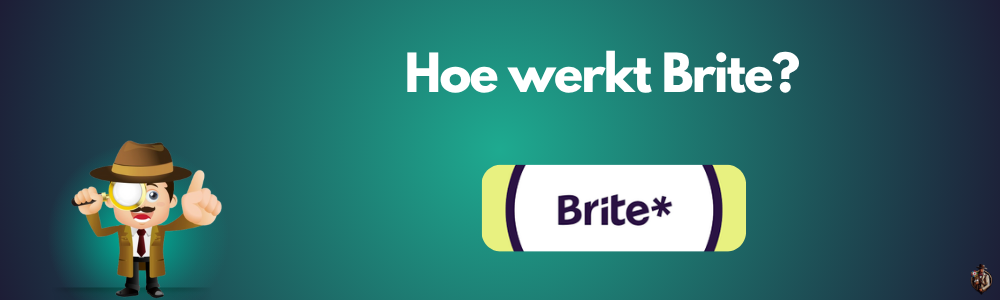 Hoe werkt Brite