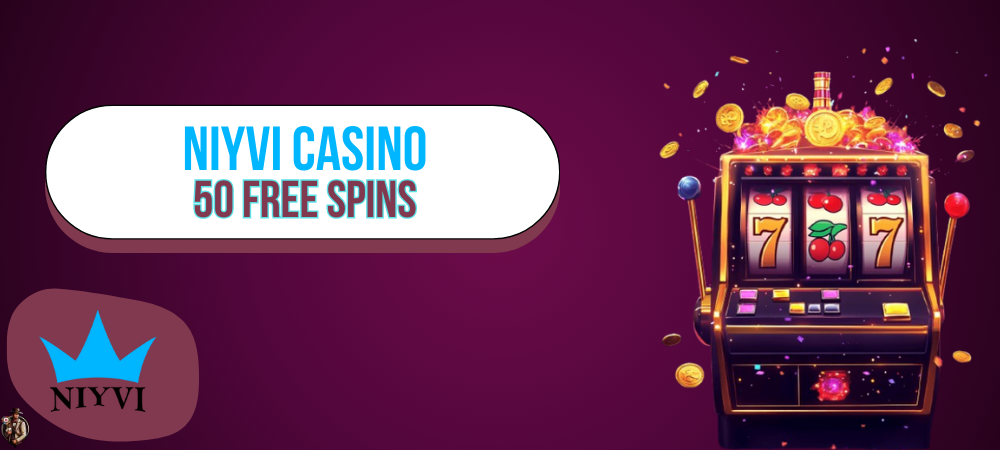 Niyvi casino no deposit: 50 free spins