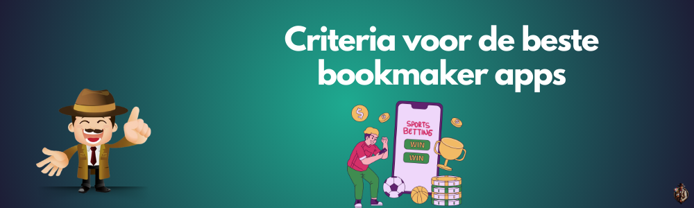 Criteria voor de beste bookmaker apps